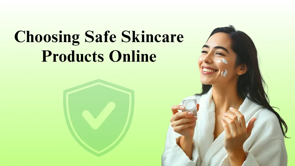 A Simple Guide to Choosing Safe Skincare Products Online At glowmarketing.lk